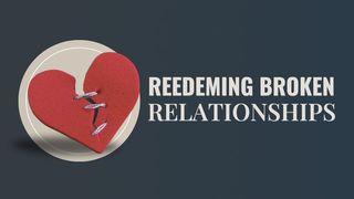 Redeeming Broken Relationships: Reflecting on John 13:21-38 约翰福音 13:31-35 新标点和合本, 神版