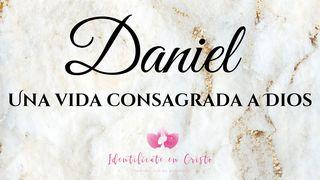 Daniel: Una Vida Consagrada a Dios San Marcos 11:22-24 Reina Valera Contemporánea