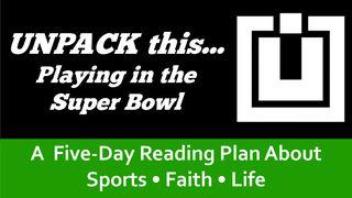 Unpack This...Playing In The Super Bowl Romanos 2:8 Almeida Revista e Corrigida