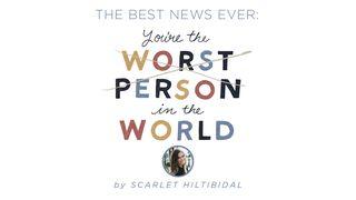 The Best News Ever: You’re the Worst Person in the World Psalm 69:30 Herziene Statenvertaling