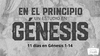 En El Principio: Un Estudio en Génesis (Cap 1-14) Génesis 13:13 Biblia Reina Valera 1960