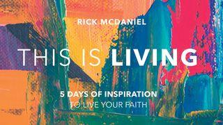 This Is Living: 5 Days of Inspiration to Live Your Faith Zacharia 13:9 Herziene Statenvertaling