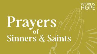 Prayers of Sinners and Saints 1 Wafalme 8:23 Biblia Habari Njema