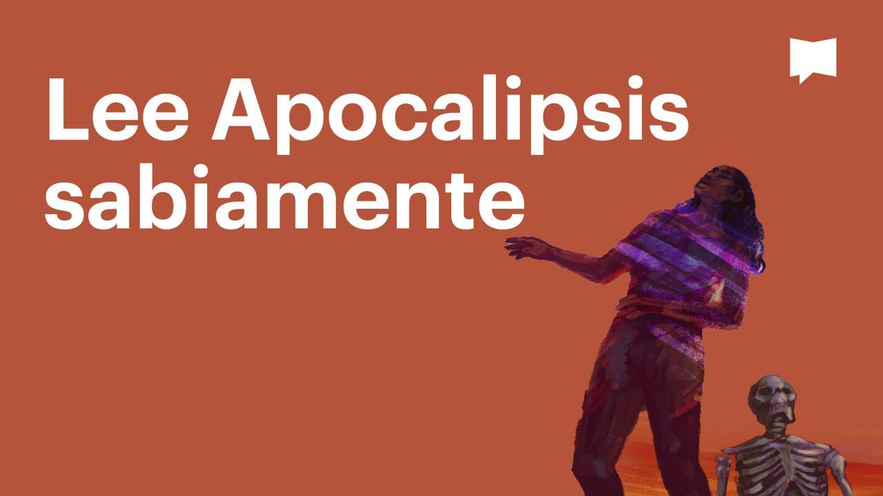 Proyecto Biblia | Lee Apocalipsis Sabiamente