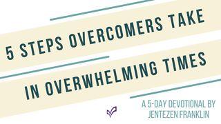 5 Steps Overcomers Take in Overwhelming Times Hebreos 9:28 Traducción en Lenguaje Actual