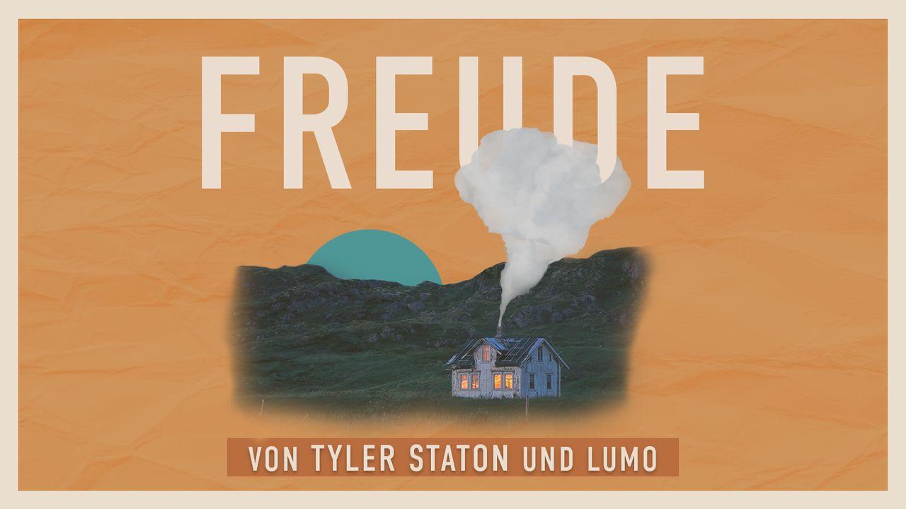 Freude - Wie wir in Schmerz Freude finden können