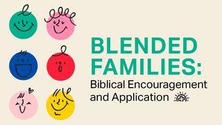 Blended Families: Biblical Application and Encouragement Smnlean 21:13 Kari Utux Baro Seediq Tgyada