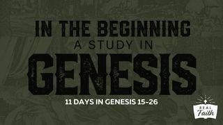 In the Beginning: A Study in Genesis 15-26 Retaꞌ Ahun-hunut 19:17 Uisneno In Kabin ma Prenat: Rais Manba'an Fe'u nok Reta' Ahun-hunut