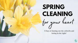 Spring Cleaning for Your Heart Salmos 32:6 Almeida Revista e Corrigida