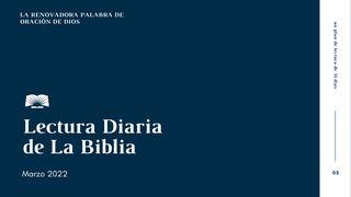 Lectura Diaria De La Biblia De Marzo 2022: La Palabra Renovadora De Oración De Dios Job 42:8 La Biblia de las Américas