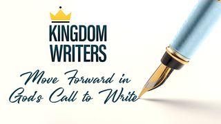 Kingdom Writers: Move Forward in God's Call to Write Exodus 31:1-6 New International Version