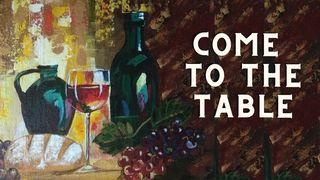 Come to the Table 1 Corintios 11:23-24 La Biblia de las Américas