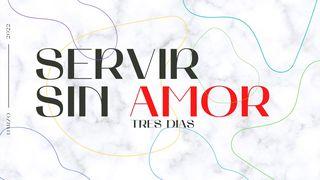 Servir sin amor 1 Corintios 13:2 Reina Valera Contemporánea