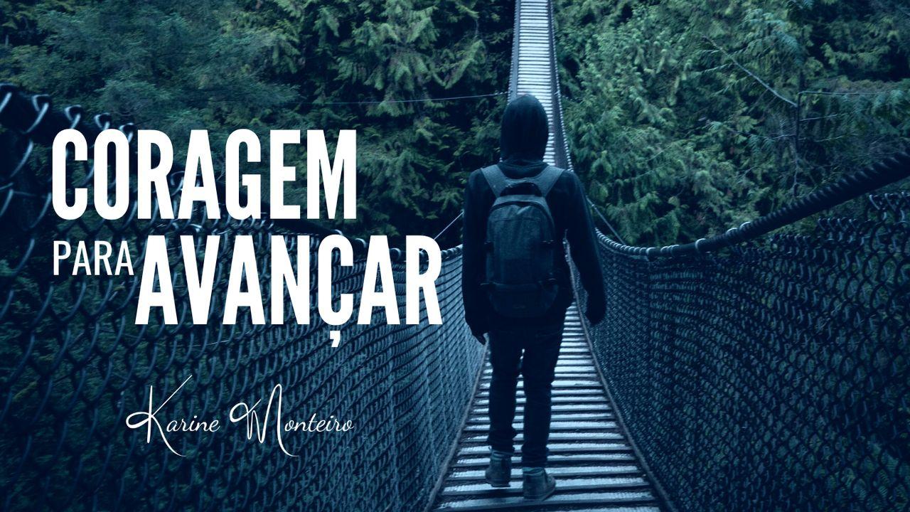 Coragem Para Avançar