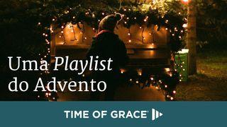 Uma Playlist do Advento João 1:1-4 Nova Versão Internacional - Português