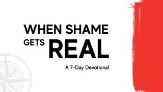 When Shame Gets Real Psalmen 111:10 Het Boek