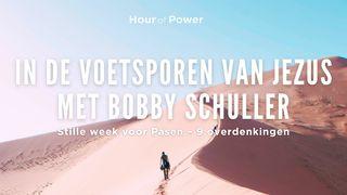 In de voetsporen van Jezus met Bobby Schuller - Stille week voor Pasen Jesaja 53:6 Het Boek