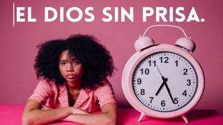 El Dios Sin Prisa Job 38:4 Biblia Dios Habla Hoy