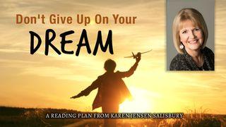 Don't Give Up on Your Dream! Filipenses 3:13-14 Bíblia Sagrada, Nova Versão Transformadora