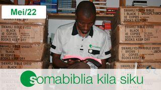 Soma Biblia Kila Siku Mei/2022 1 Fal 3:6 Maandiko Matakatifu ya Mungu Yaitwayo Biblia