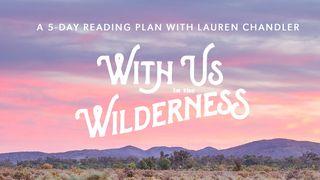 With Us in the Wilderness: A Study of the Book of Numbers Numeri 3:11-13 Het Boek