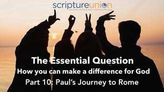 The Essential Question (Part 10): Paul's Journey to Rome Handelingen 27:23-24 Herziene Statenvertaling