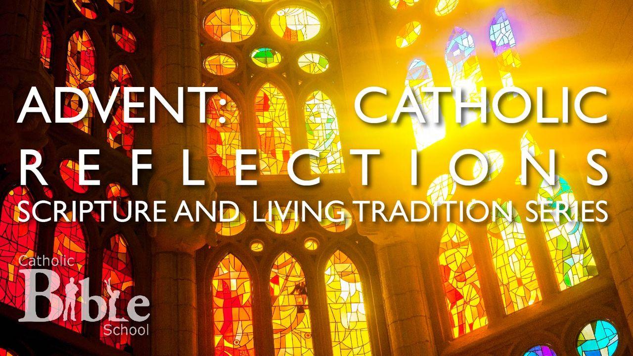 Advent: Catholic Reflections