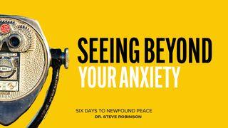 Seeing Beyond Your Anxiety யோபுடைய சரித்திரம் 33:15-18 பரிசுத்த பைபிள்