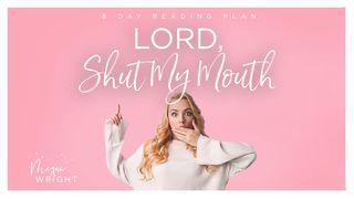 Lord, Shut My Mouth - Breaking Through Offenses Jesaja 32:16-17 Het Boek