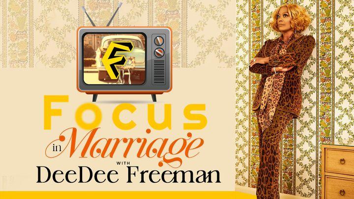 Focus in Marriage