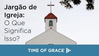 Jargão de Igreja: O Que Significa Isso? Filipenses 2:3 Almeida Revista e Corrigida