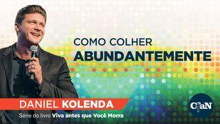 COMO COLHER ABUNDANTEMENTE Efésios 4:1-7 Almeida Revista e Corrigida