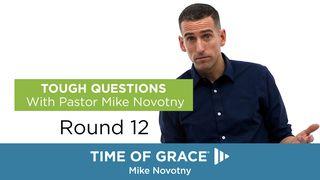 Tough Questions With Pastor Mike Novotny, Round 12 De Openbaring van Johannes 7:15-16 NBG-vertaling 1951