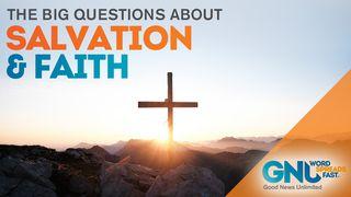 The Big Questions About Salvation and Faith Romeinen 2:13 Herziene Statenvertaling