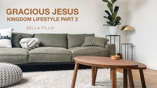 Gracious Jesus 4 – Kingdom Lifestyle Part 2  Jesaja 58:4-5 Svenska Folkbibeln 2015