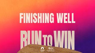 [Run to Win] Finishing Well  1 Timoteo 4:7 Nueva Traducción Viviente