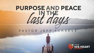 Purpose and Peace in the Last Days 2 Thessalonians 1:2-3 English Standard Version Revision 2016