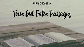 True But Fake Passages: Devotions From Time Of Grace MATTHAI 7:15-16 Matu Chin New Testament 2006