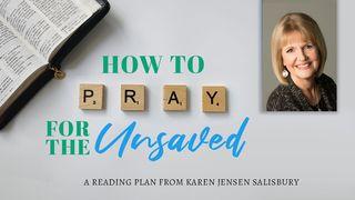 How to Pray for the Unsaved Mark 11:23 Ooratha Caaquwaa