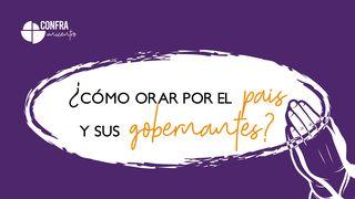 ¿Cómo Orar Por El País Y Sus Gobernantes?  2 Crónicas 7:12 Biblia Dios Habla Hoy