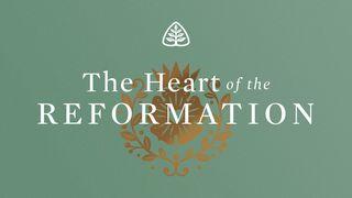 The Heart of the Reformation တမန္ေတာ္ဝတၳဳ 26:15 ျမန္​မာ့​စံ​မီ​သမၼာ​က်မ္