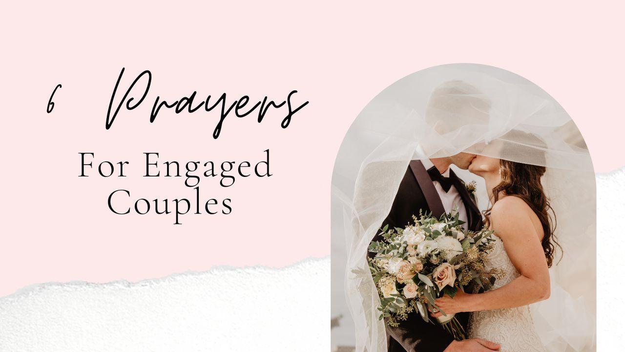 6 Prayers for Engaged Couples 