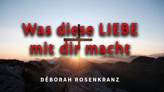 Was diese Liebe mit dir macht  1. Mose 29:31 Die Bibel (Schlachter 2000)