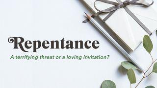 Repentance: A Terrifying Threat or a Loving Invitation? Mateus 3:8 Deus Itaumbyry