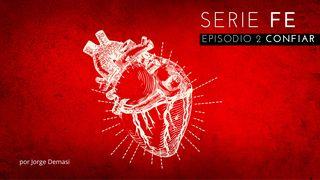 SERIE FE: Episodio 2 Confiar Jeremías 17:8 Biblia Reina Valera 1960