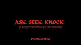 Ask Seek Knock Mateo 7:7 El Nuevo Testamento