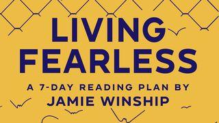 Living Fearless by Jamie Winship யோபுடைய சரித்திரம் 7:17-18 பரிசுத்த பைபிள்