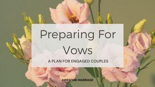 Preparing for Vows: A Plan for Engaged Couples Mateus 19:4-5 Nova Versão Internacional - Português