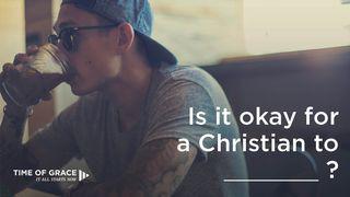 Is It Okay For A Christian To ____? 1 Corintios 10:23 La Biblia de las Américas