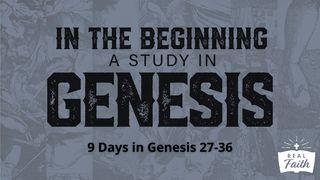 In the Beginning: A Study in Genesis 27-36 Smnlean 30:24 Kari Utux Baro Seediq Tgyada